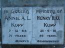 
Annie A.L. KOPP,
died 7-12-64 aged 71 years;
Henry H.O. KOPP,
died 25-6-81 aged 89 years;
Polson Cemetery, Hervey Bay
