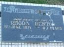 
Rhoda DENTON,
mother,
died 9 June 1971 aged 83 years;
Polson Cemetery, Hervey Bay

