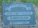 James Matthewson ANDERSON, 1883 - 1965; Polson Cemetery, Hervey Bay 