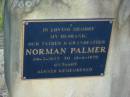 Norman PALMER, husband father grandfather, 29-3-1923 - 18-6-1970; Polson Cemetery, Hervey Bay 