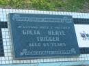 Greta Beryl TRIGGER, wife mother, aged 65 years; Polson Cemetery, Hervey Bay 