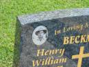 
Henry William BECKMAN,
11-12-1927 - 08-09-2002,
husband of Iris,
father of Basil, Dawn, Cecil, Alan, Elaine, Faryl & Gary;
Polson Cemetery, Hervey Bay
