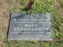 
Mary STEPHENSON,
daughter sister,
died 21 June 1971;
Polson Cemetery, Hervey Bay
