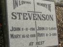 
John STEVENSON,
died 11-11-1911;
Mary STEVENSON,
died 16-12-1918;
John STEVENSON,
died 27-5-1940;
Ruby STEVENSON,
died 8-3-1961;
Polson Cemetery, Hervey Bay
