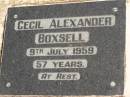 
Cecil Alexander BOXSELL,
died 9 July 1959 aged 57 years;
Polson Cemetery, Hervey Bay
