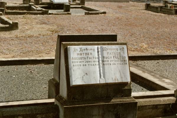 Augusta FULTON  | d: 14 Jun 1903 aged 50  |   | Hugh FULTON  | d: 3 Dec 1897 aged 58  |   | North Rockhampton Cemetery  |   | 
