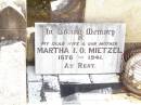 
Otto C.R. MIETZEL, father,
1864 - 1946;
Martha I.O. MIETZEL, wife mother,
1876 - 1941;
Ropeley Immanuel Lutheran cemetery, Gatton Shire
