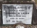 
Ferdinand L. LIESCH, husband father,
died 19 Jan 1942 aged 83 years 10 months;
Johanna A. LIESCH, mother,
died 12 June 1950 aged 90 years;
Ropeley Immanuel Lutheran cemetery, Gatton Shire

