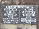 
Hermann Otto KLEIDON,
died 11 Sept 1955 aged 67 years;
Anna Johanna KLEIDON,
died 19 Sept 1985 aged 94 years;
Ropeley Immanuel Lutheran cemetery, Gatton Shire

