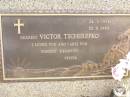 
Victor TSCHEREPKO,
24-1-1938 - 25-2-1992,
loved by Sylvia;
Ropeley Immanuel Lutheran cemetery, Gatton Shire
