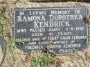 
Ramona Dorothea KENDRICK,
died 5-8-1992 aged 41 years,
wife of Terry Gain KENDRICK,
mother of Fredrick Martin KENDRICK;
Ropeley Immanuel Lutheran cemetery, Gatton Shire
