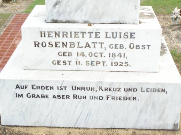 Wilhelm E.O. ROSENBLATT,  | born 23 April 1850 died 6 Oct 1922;  | Henriette Luise ROSENBLATT, nee OBST,  | born 14 Oct 1841 died 11 Sept 1925;  | Ropeley Immanuel Lutheran cemetery, Gatton Shire  | 