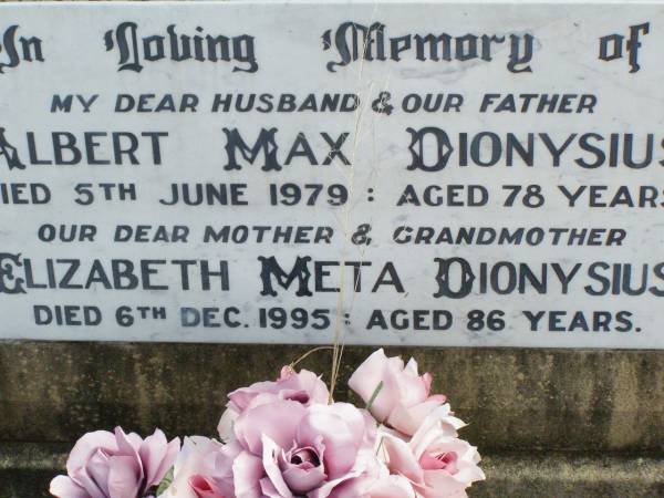 Albert Max DIONYSIUS, husband father,  | died 5 June 1979 aged 78 years;  | Elizabeth Meta DIONYSIUS, mother grandmother,  | died 6 Dec 1995 aged 86 years;  | Ropeley Immanuel Lutheran cemetery, Gatton Shire  | 