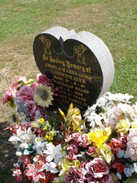 Angela Maree (Ang) LINDENMAYER,  | born 27-8-81,  | tragically killed 20-5-1999 aged 17 years;  | Ropeley Immanuel Lutheran cemetery, Gatton Shire  | 