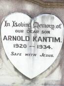Dora KANTIM, daughter,
1917 - 1940;
Arnold KANTIM, son,
1920 - 1934;
Ropeley Immanuel Lutheran cemetery, Gatton Shire