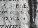 Ida F.W. JANKE, wife mother,
died 21 April 1934 aged 72 years;
Carl F.W. JANKE, father,
died 17 Sept 1938 aged 80 years;
Ropeley Immanuel Lutheran cemetery, Gatton Shire