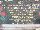 Friederich H.C. SCHULZ, husband father,
died 19 April 1972 aged 77 years;
Minna SCHULZ, mother,
died 5 Nov 1993 aged 89 years;
Ropeley Immanuel Lutheran cemetery, Gatton Shire