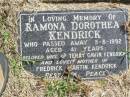 Ramona Dorothea KENDRICK,
died 5-8-1992 aged 41 years,
wife of Terry Gain KENDRICK,
mother of Fredrick Martin KENDRICK;
Ropeley Immanuel Lutheran cemetery, Gatton Shire