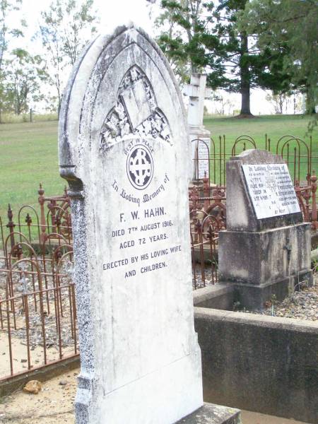 F.W. HAHN,  | died 7 Aug 1916 aged 72 years,  | erected by wife & children;  | Ropeley Immanuel Lutheran cemetery, Gatton Shire  | 