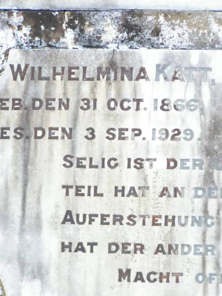 Wilhelmina KATT,  | born 31 Oct 1866 died 3 Sept 1929;  | Hermann KATT,  | born 26 May 1864 died 10 Sept 1946;  | Ropeley Immanuel Lutheran cemetery, Gatton Shire  | 
