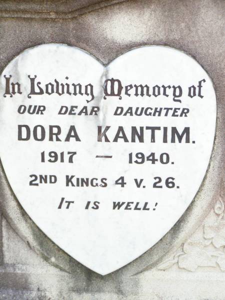 Dora KANTIM, daughter,  | 1917 - 1940;  | Arnold KANTIM, son,  | 1920 - 1934;  | Ropeley Immanuel Lutheran cemetery, Gatton Shire  | 