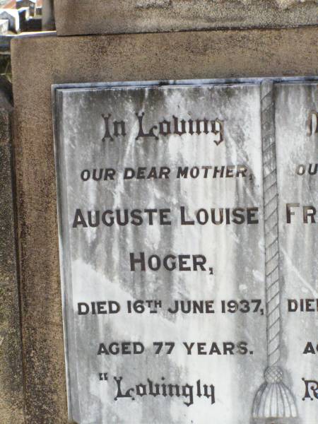 Auguste Louise HOGER, mother,  | died 16 June 1937 aged 77 years;  | Franz Gustav HOGER, father,  | died 30 July 1950 aged 92 years;  | Ropeley Immanuel Lutheran cemetery, Gatton Shire  | 