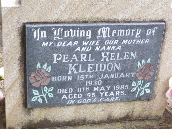 Pearl Helen KLEIDON,  | wife mother nanna,  | born 15 Jan 1930 died 11 May 1985 aged 55 years;  | Ropeley Immanuel Lutheran cemetery, Gatton Shire  | 