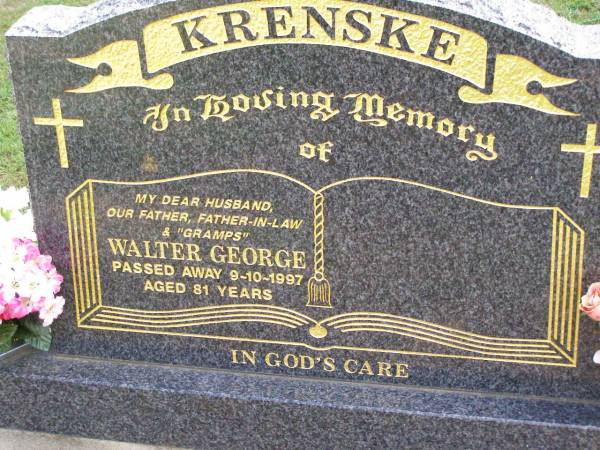 Walter George KRENSKE,  | husband father father-in-law gramps,  | died 9-10-1997 aged 81 years;  | Ropeley Immanuel Lutheran cemetery, Gatton Shire  | 