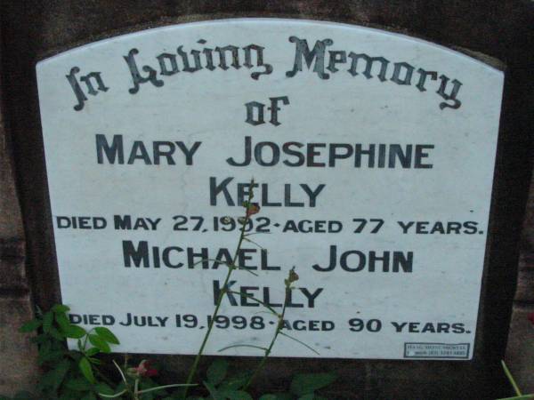 James KELLY, husband father,  | died 18 June 1944 aged 77 years;  | Michael KELLY, father,  | died 22 July 1892 aged 54 years;  | Mary KELLY,  | died 28 Nov 1951 aged 73 years;  | Mary KELLY,  | died 30 Nov 1889 aged 3 months;  | Mary Josephine KELLY,  | died 27 May 1992 aged 77 years;  | Michael John KELLY,  | died 19 July 1998 aged 90 years;  | Rosevale St Patrick's Catholic cemetery, Boonah Shire  | 