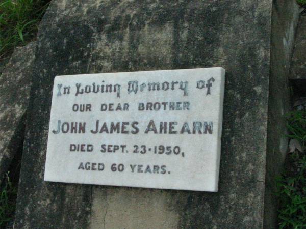 John James AHEARN, brother,  | died 23 Sept 1950 aged 60 years;  | Rosevale St Patrick's Catholic cemetery, Boonah Shire  | 