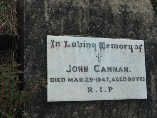 John CANNAN,  | died 29 Mar 1947 aged 90 years;  | Rosevale St Patrick's Catholic cemetery, Boonah Shire  | 