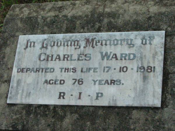 Charles WARD,  | died 17-10-1981 aged 76 years;  | Rosevale St Patrick's Catholic cemetery, Boonah Shire  | 