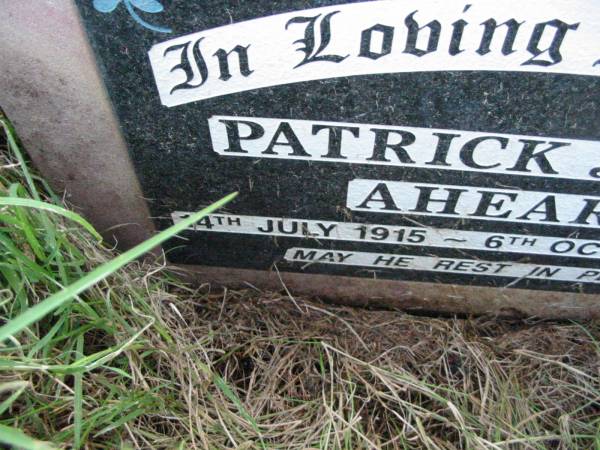 Patrick James AHEARN,  | 14 July 1915 - 6 Oct 1998;  | Rosevale St Patrick's Catholic cemetery, Boonah Shire  | 