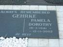 
Pamela Dorothy GEHRKE,
19-3-1941 - 12-11-2002;
Rosevale Church of Christ cemetery, Boonah Shire
