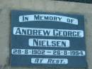 
Andrew George NIELSEN,
28-8-1902 - 26-8-1994;
Rosevale Church of Christ cemetery, Boonah Shire
