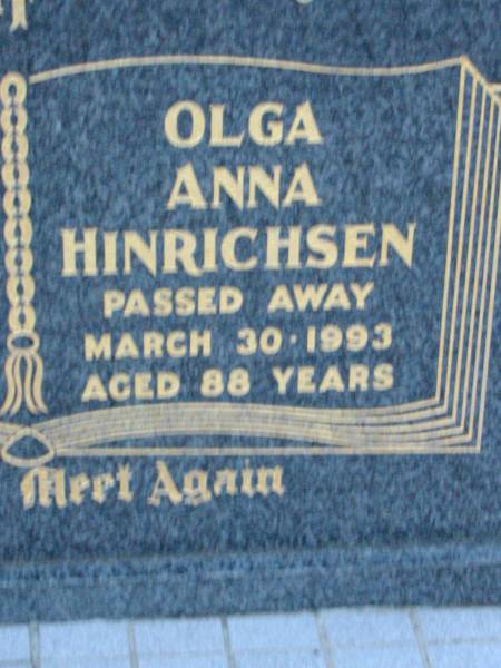 Frederick John HINRICHSEN,  | died 2 Jan 1978 aged 73 years;  | Olga Anna HINRICHSEN,  | died 30 March 1993 aged 88 years;  | Rosevale Church of Christ cemetery, Boonah Shire  | 