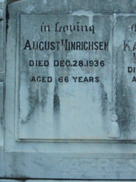 August HINRICHSEN,  | died 28 Dec 1936 aged 66 years;  | Karen Maria HINRICHSEN,  | died 20 May 1942 aged 67 years;  | Rosevale Church of Christ cemetery, Boonah Shire  | 