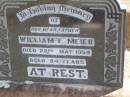 William F. MEIER, father,
died 22 May 1954 aged 84 years;
Rosevale St Pauls Lutheran cemetery, Boonah Shire