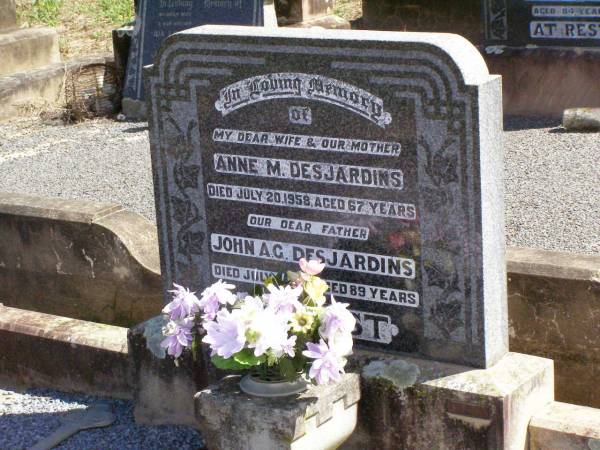 Anne M. DESJARDINS, wife mother,  | died 20 July 1958 aged 67 years;  | John A.G. DESJARDINS, father,  | died 7 July 1978 aged 89 years;  | Rosevale St Paul's Lutheran cemetery, Boonah Shire  | 