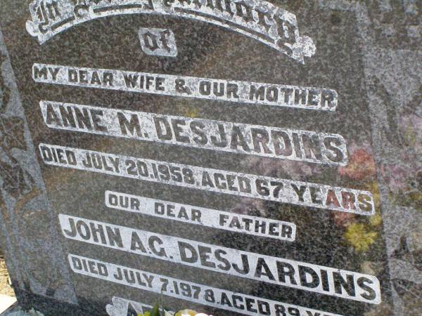 Anne M. DESJARDINS, wife mother,  | died 20 July 1958 aged 67 years;  | John A.G. DESJARDINS, father,  | died 7 July 1978 aged 89 years;  | Rosevale St Paul's Lutheran cemetery, Boonah Shire  | 