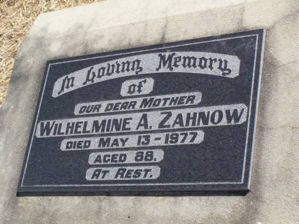 Wilhelmine A. ZAHNOW, mother,  | died 13 May 1977 aged 88;  | Rosevale St Paul's Lutheran cemetery, Boonah Shire  | 