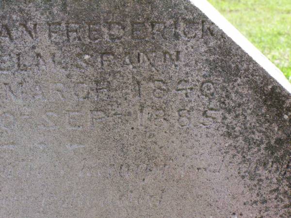 Christian Frederick Welhelm SPANN,  | born 3 March 1840 died 20 Sept 1885;  | Rosevale St Paul's Lutheran cemetery, Boonah Shire  | 