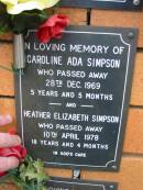 Caroline Ada SIMPSON, died 28 Dec 1969 aged 5 years 5 months; Heather Elizabeth SIMPSON, died 10 April 1978 aged 18 years 4 months; Rosewood Uniting Church Columbarium wall, Ipswich 