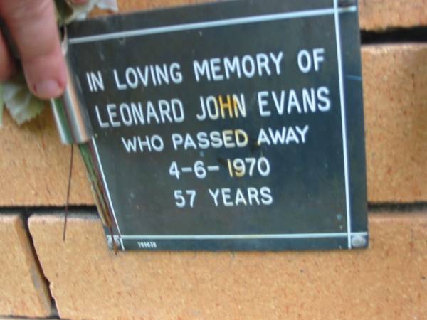 Leonard John EVANS,  | died 4-6-1970 aged 57 years;  | Rosewood Uniting Church Columbarium wall, Ipswich  | 