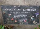 
Jessamy Tait LIPSCOMB,
15-06-94 - 07-08-94;
Samsonvale Cemetery, Pine Rivers Shire
