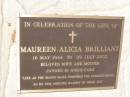 
Maureen Alicia BRILLIANT,
16 May 1944 - 29 July 2003,
wife mother;
Samsonvale Cemetery, Pine Rivers Shire
