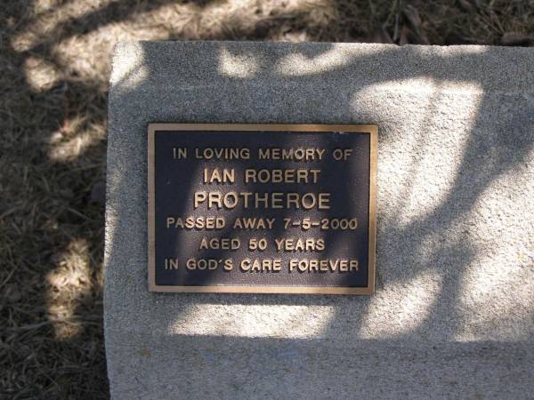 Ian Robert PROTHEROE,  | died 7-5-2000 aged 50 years;  | Samsonvale Cemetery, Pine Rivers Shire  | 