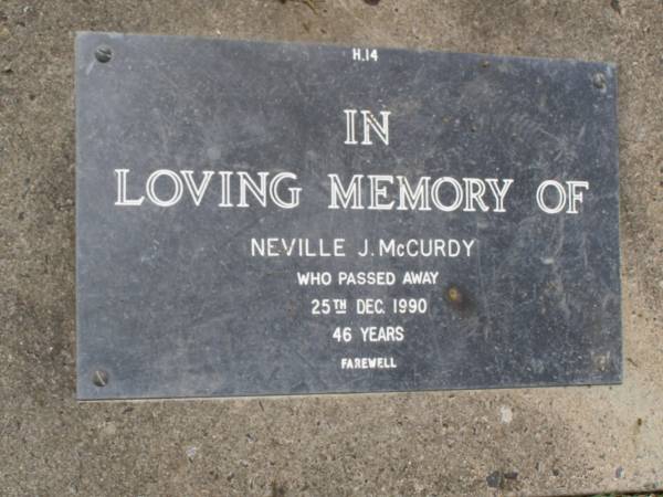 Neville J. MCCURDY,  | died 25 Dec 1990 aged 46 years;  | Samsonvale Cemetery, Pine Rivers Shire  | 