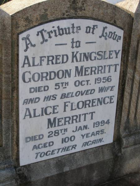 Alfred Kingsley Gordon MERRITT,  | died 5 Oct 1956;  | Alice Florence MERRITT,  | wife,  | died 28 Jan 1994 aged 100 years;  | Bald Hills (Sandgate) cemetery, Brisbane  | 