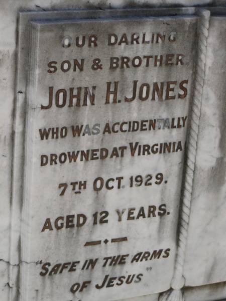 John H. JONES,  | son brother,  | accidentally drowned Virginia  | 7 Oct 1929 aged 12 years;  | Flo,  | love from Stan & John;  | Dad,  | from Mum, Marc & Jack;  | Marcia;  | Mum;  | Jess,  | love from Alf;  | Bald Hills (Sandgate) cemetery, Brisbane  |   | 